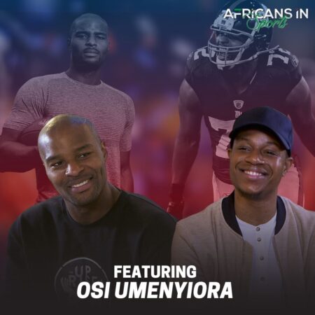 AIS Podcast S1E1 – Osi Umenyiora Talks About The Culture – Food, Music and Growing Up in Nigeria