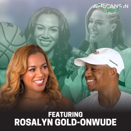 AIS Podcast S2E6 – We Dive Into Rosalyn Gold-Onwude’s Basketball Days and Life As A Broadcaster